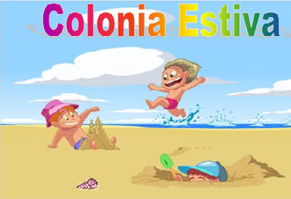 ORGANIZZAZIONE COLONIA MARINA E MONTANA ORGANIZZAZIONE COLONIA MARINA E MONTANA