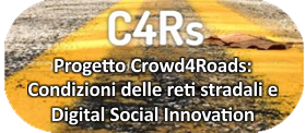 Progetto Crowd4Roads: Condizioni delle reti stradali e Digital Social Innovation